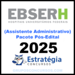 Rateio Ebserh Assistente Administrativo Pacote Completo P S