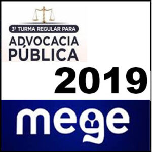 Curso 3ª Turma Regular de Advocacia Pública 2019 - Mege