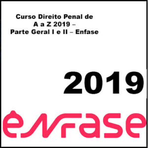 Curso Direito Penal de A a Z 2019 – Parte Geral I e II – Enfase