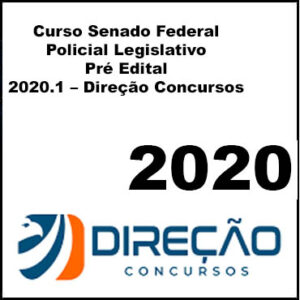 Curso Senado Federal Policial Legislativo Pré Edital 2020.1 – Direção Concursos