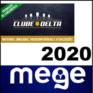 Rateio Curso Clube Delta (Materiais, simulados, videoconferências e atualizações) 2020 - Mege