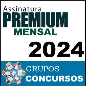 Rateio Assinatura Premium Mensal Total 2024 – Grupos Concursos