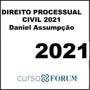 Rateio Direito Processual Civil 2021 Daniel Assumpção - Curso Forum