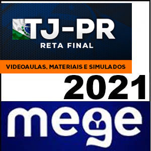 Rateio TJ-PR 2021 Pós Edital Turma de Reta Final - Mege