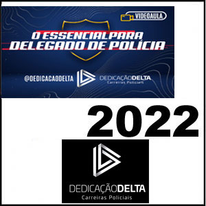 Rateio O Essencial para Delegado de Polícia DPC 2022 - Dedicação Delta