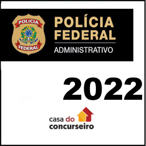 Rateio PF Agente Administrativo Polícia Federal 2022 - A Casa do Concurseiro