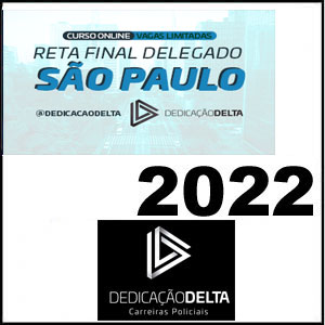 Rateio RETA FINAL PC-SP DELEGADO SÃO PAULO 2022 – Dedicação Delta