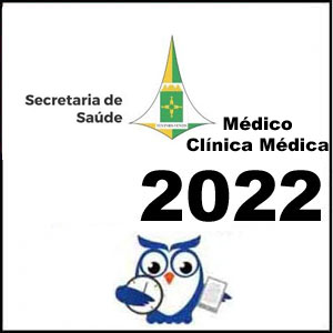 Rateio SES-DF Médico - Clínica Médica Pós Edital 2022 - Estratégia