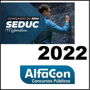 Rateio Seduc - Matemática - Começando do Zero 2022 - Alfacon