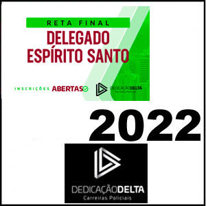 Rateio Delegado Espirito Santo Reta Final Pós Edital 2022 – Dedicação Delta