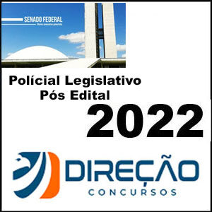 Rateio Senado Federal Policial Legislativo Pós Edital 2022 – Direção Concursos