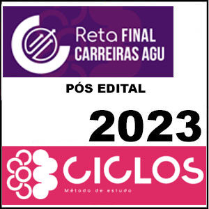 Rateio CARREIRAS AGU Reta Final 2023 Pós Edital - Ciclos