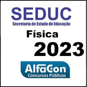 Rateio SEDUC Física 2023 Começando do Zero - Alfacon