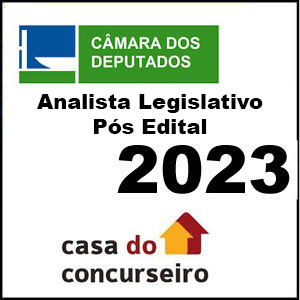 Rateio Câmara dos Deputados 2023 Analista Legislativo Pós Edital – Casa do Concurseiro