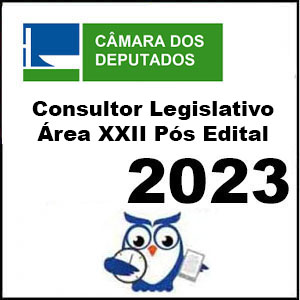 Rateio Câmara dos Deputados - Consultor Legislativo Área XXII 2023 Pós Edital - Estratégia