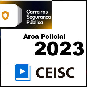 Rateio Curso Carreiras Segurança Pública - Área Policial 2023 - Ceisc