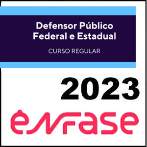 Rateio Defensor Público Federal e Estadual - Defensoria Pública 2023 - Enfase
