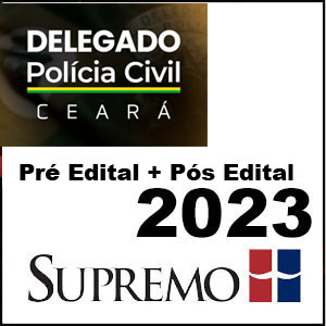 Rateio PC-CE Delegado de Polícia Civil Ceará 2023 – Pré Edital + Pós Edital - Supremo