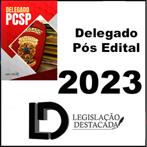 Rateio PC-SP Delegado Pós Edital 2023 - Legislação Destacada