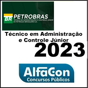 Rateio Petrobras 2023 Técnico em Administração e Controle Júnior - Alfacon