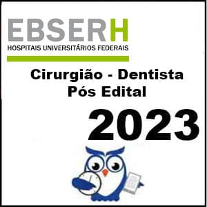 Rateio EBSERH 2023 (Cirurgião – Dentista) Pós Edital - Estratégia