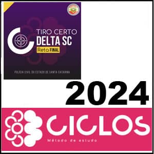 Rateio TIRO CERTO – RETA FINAL DELTA SC 2024 Pós Edital - Ciclos