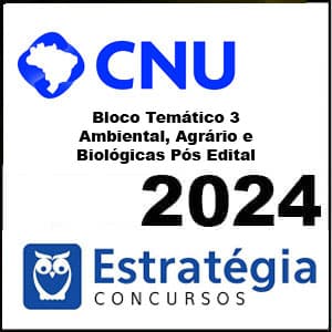 Rateio CNU 2024 – Bloco Temático 3 – Ambiental, Agrário e Biológicas Pós Edital – Estratégia