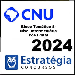 Rateio CNU 2024 – Bloco Temático 8 – Nível Intermediário Pós Edital – Estratégia