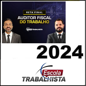Rateio RETA FINAL AUDITOR FISCAL DO TRABALHO 2024 Pós Edital - Escola Trabalhista