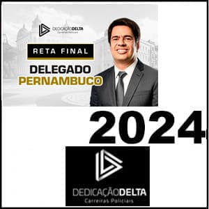 Rateio RETA FINAL DELEGADO PERNAMBUCO Pós Edital 2024 - Dedicação Delta