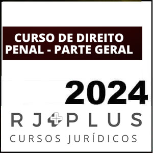 Rateio Direito Penal – Parte Geral 2024 – Ana Paula Vieira de Carvalho - Rj Plus