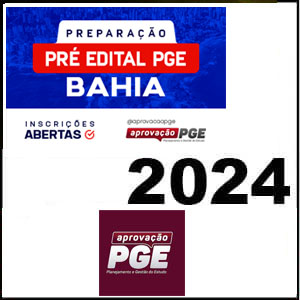 Rateio PGE BAHIA 2024 PREPARAÇÃO PRÉ EDITAL – Aprovação PGE