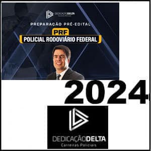 Rateio PREPARAÇÃO PRÉ-EDITAL POLICIAL RODOVIÁRIO FEDERAL 2024 - Dedicação Delta