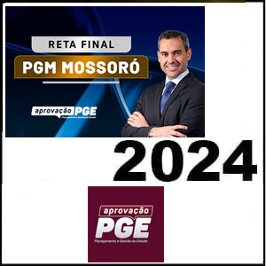 Rateio RETA FINAL PGM MOSSORÓ 2024 Pós Edital - APROVAÇÃO PGE