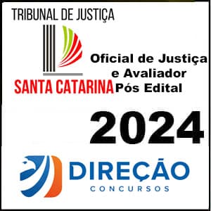 Rateio TJ SC (Oficial de Justiça e Avaliador) Pós Edital 2024 - Direção Concursos