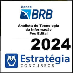 Rateio BRB 2024 Pós Edital - Analista de Tecnologia da Informação - Estratégia