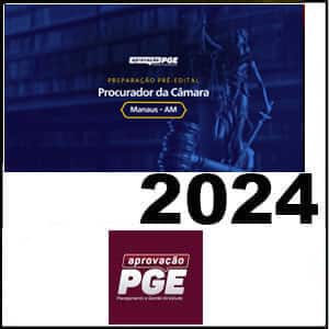 Rateio Câmara de Manaus 2024 Pré Edital - Aprovação PGE