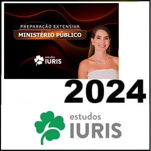 Rateio MINISTÉRIO PÚBLICO 2024 PREPARAÇÃO EXTENSIVA - Estudos IURIS