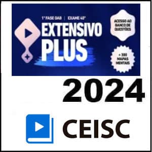 Rateio OAB 40º Exame 1ª Fase – Extensivo PLUS 2024 - Ceisc