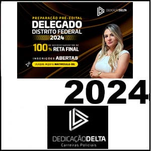 Rateio PREPARAÇÃO PRÉ-EDITAL DELEGADO DISTRITO FEDERAL 2024 - Dedicação Delta