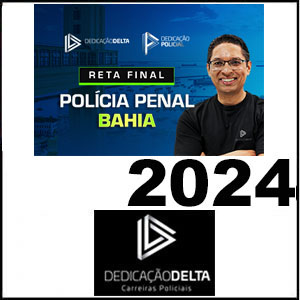 Rateio Polícia Penal Bahia Reta Final 2024 Pós Edital - Dedicação Delta