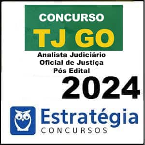 Rateio TJ GO Analista Judiciário 2024 - Oficial de Justiça Pós Edital - Estratégia