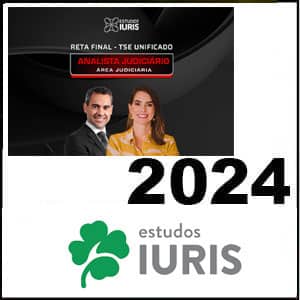 Rateio TSE UNIFICADO RETA FINAL 2024 - Analista Judiciário Área Judiciária – Estudos IURIS