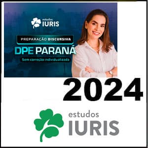 Rateio DPE PR 2024 Preparação Discursiva - Estudos IURIS