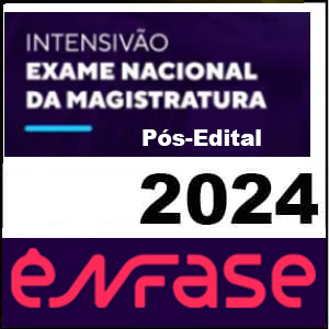 Rateio Intensivão ENAM Pós Edital 2024 Exame Nacional da Magistratura – Ênfase