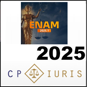 Rateio Preparatório ENAM 2025.1 - Exame Nacional da Magistratura – CP Iuris