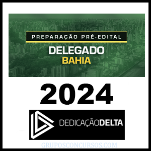 Rateio DELEGADO BAHIA 2024 Preparação PRÉ-EDITAL - Dedicação Delta