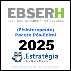 Rateio EBSERH (Fisioterapeuta) Pacote Completo - 2025 (Pós-Edital) - Estratégia