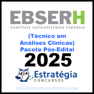 Rateio EBSERH (Técnico em Análises Clínicas) Pacote Completo - 2025 (Pós-Edital) - Estratégia