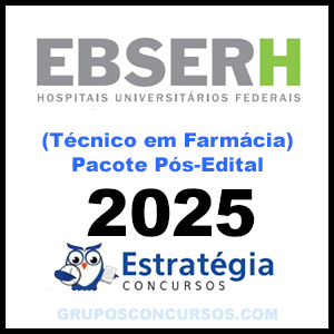 Rateio EBSERH (Técnico em Farmácia) Pacote Completo - 2025 (Pós-Edital) - Estratégia